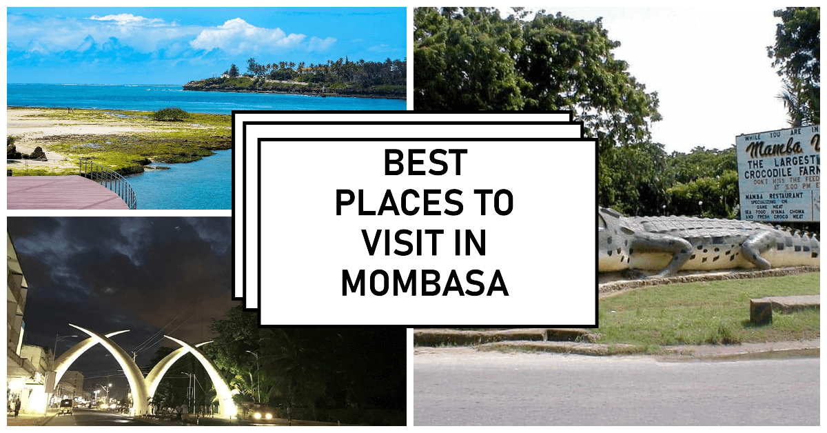 Top 11 Best Places to Visit in Mombasa in 2023